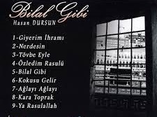 Hasan Dursun - Bilal Gibi 